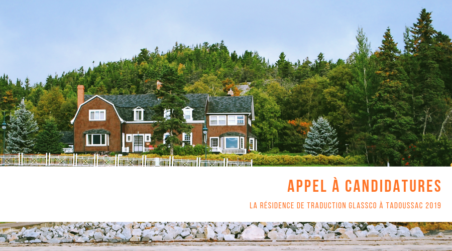 La Résidence de Traduction Glassco à Tadoussac 2019