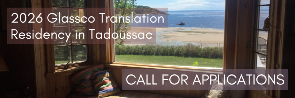 A view of Tadoussac from a window at Fletcher Cottage. The words 2026 Glassco Translation Residency in Tadoussac, Call for Applications written in white, with a brown highlight.