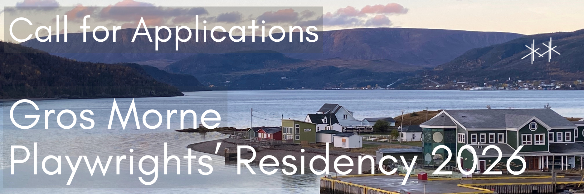 A view of the Bonne Bay Aquarium and Research Station at the Gros Morne National Park. On the upper left side, the words Call for Applications written in white. Beneath, the words Gros Morne Playwrights' Residency 2026 written in white.