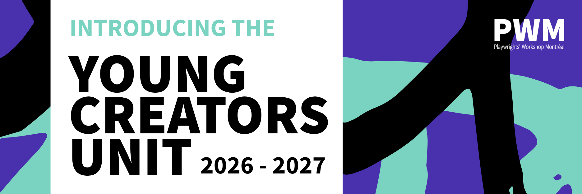 A graffiti-style background of indigo blue, turquoise, and black. On the top right, the PWM logo in white. On the left, in a white block, the words "Introducing the" in turquoise, followed by "Young Creators Unit 2026-2027" in black.
